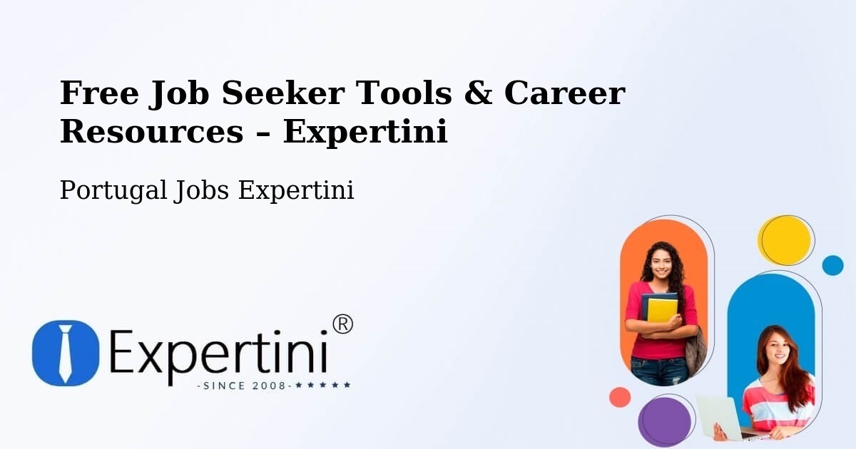 Free Job Seeker Tools & Career Resources – Cascais - Cascais, Portugal Jobs Expertini